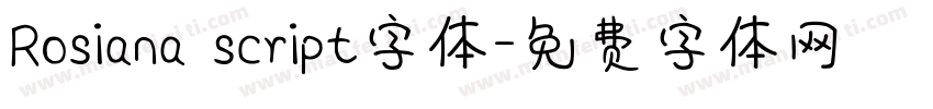Rosiana script字体字体转换